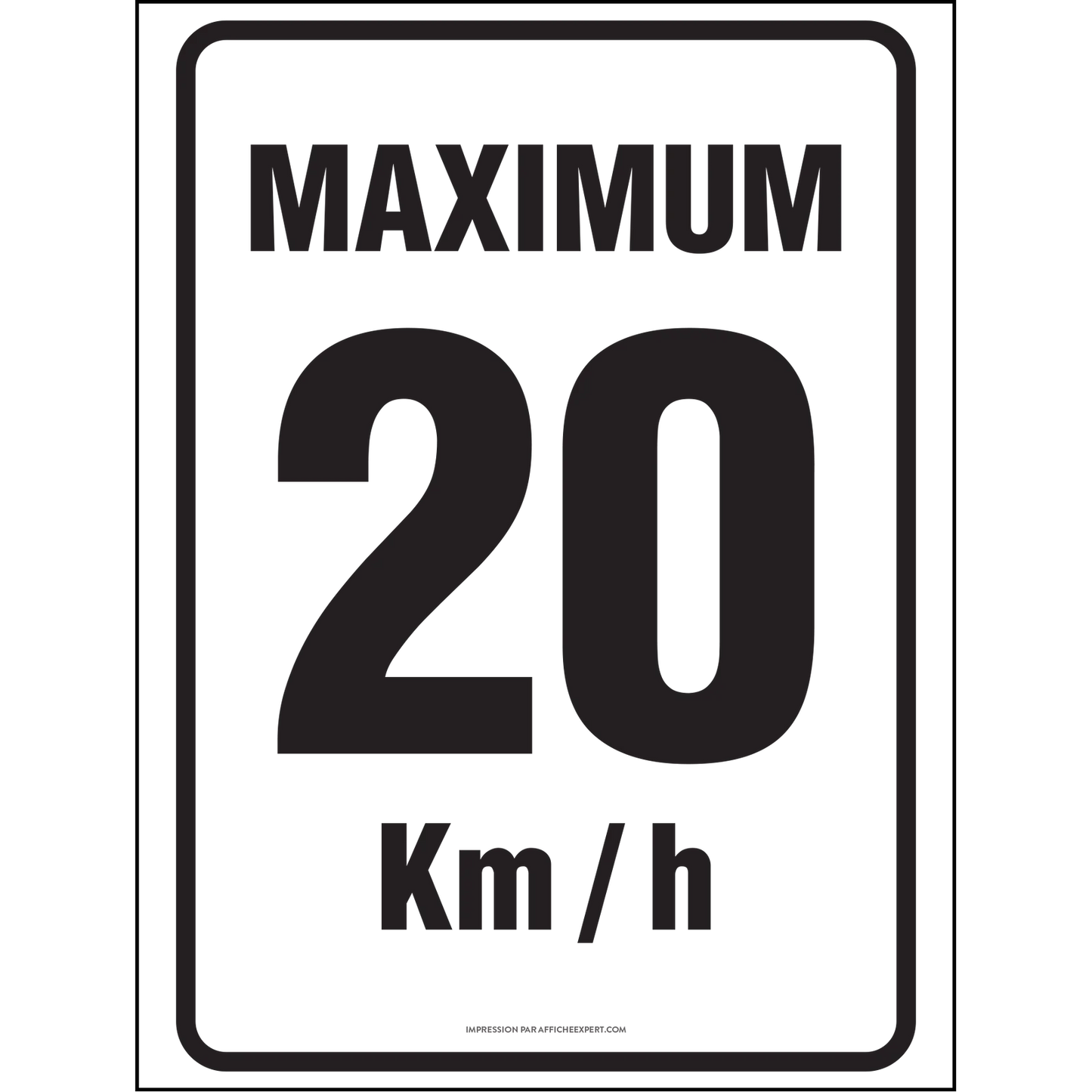 Maximum 20 Km/H
