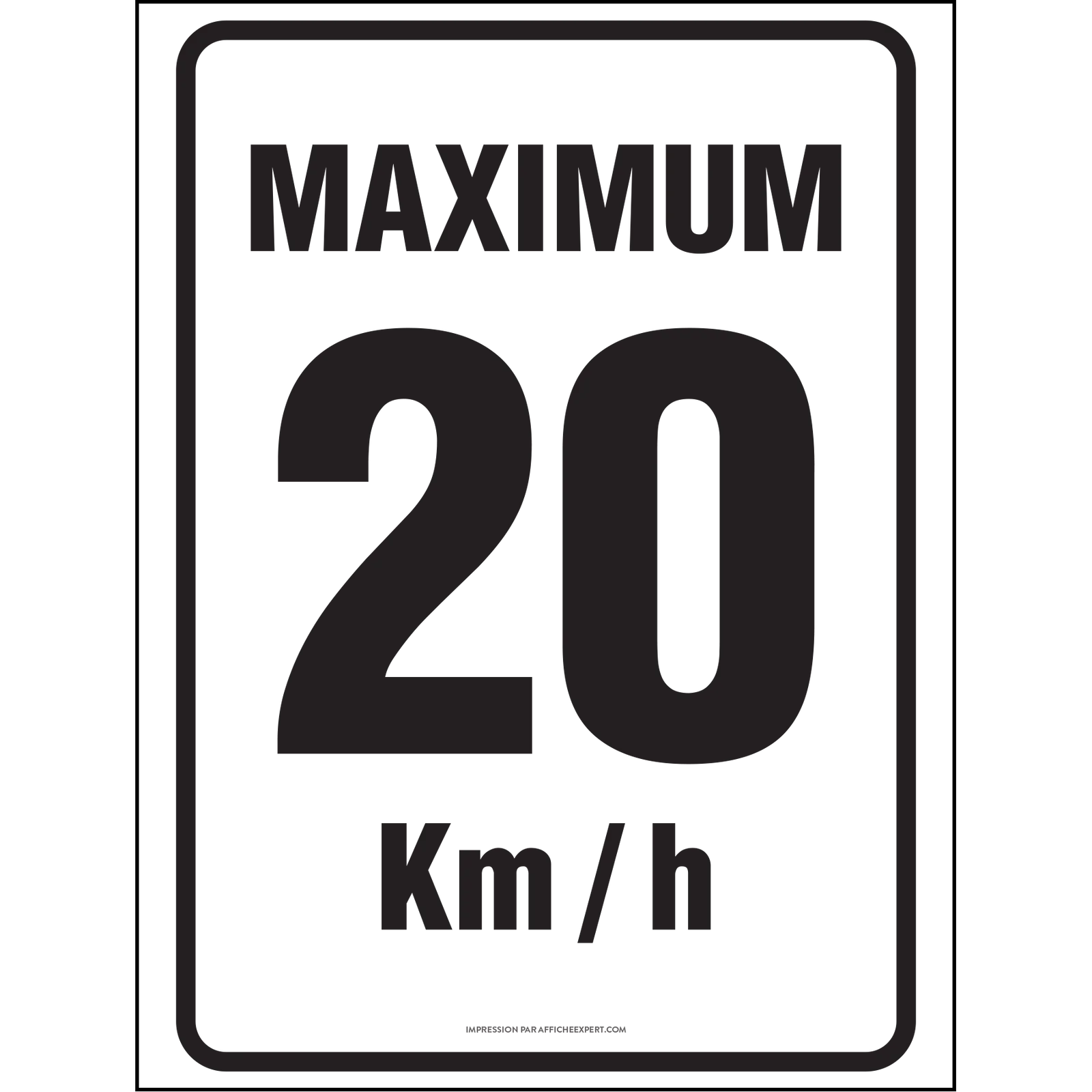Maximum 20 Km/H – Signage Expert
