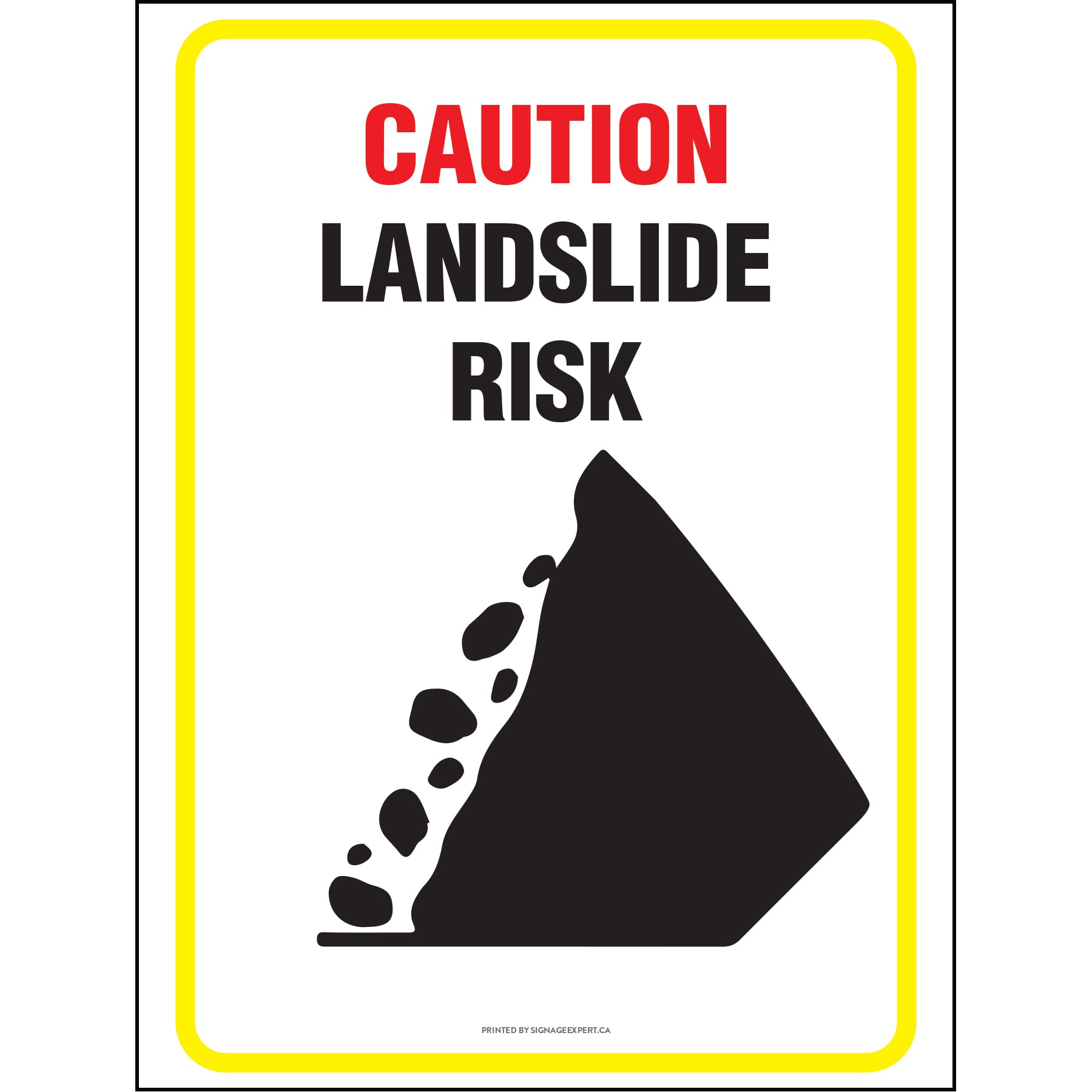 Caution : Landslide Risk – Signage Expert