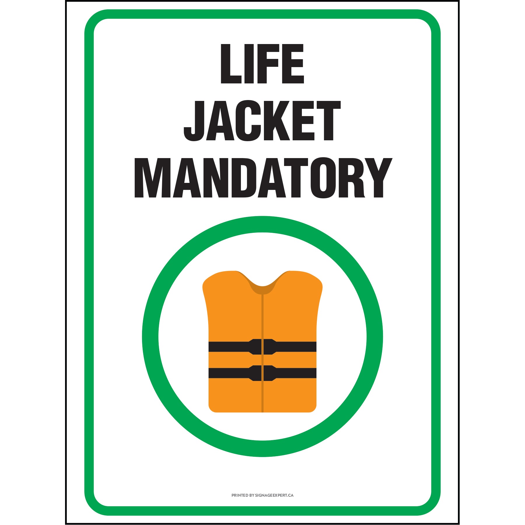 Life Jacket Example. Sign Life Jacket Mandatory – Signage Expert