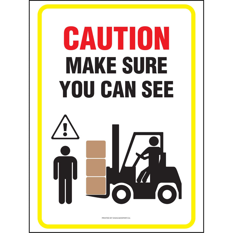 Make Sure You Have Visibility (Forklift)