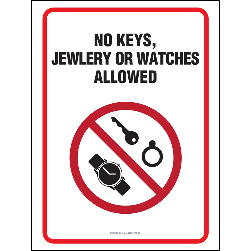 No Keys, Jewelry Or Watches Allowed