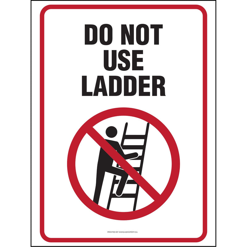 Do Not Use Ladder