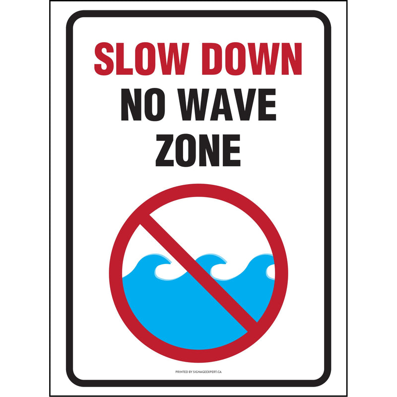 Slow Down - No Wave Zone