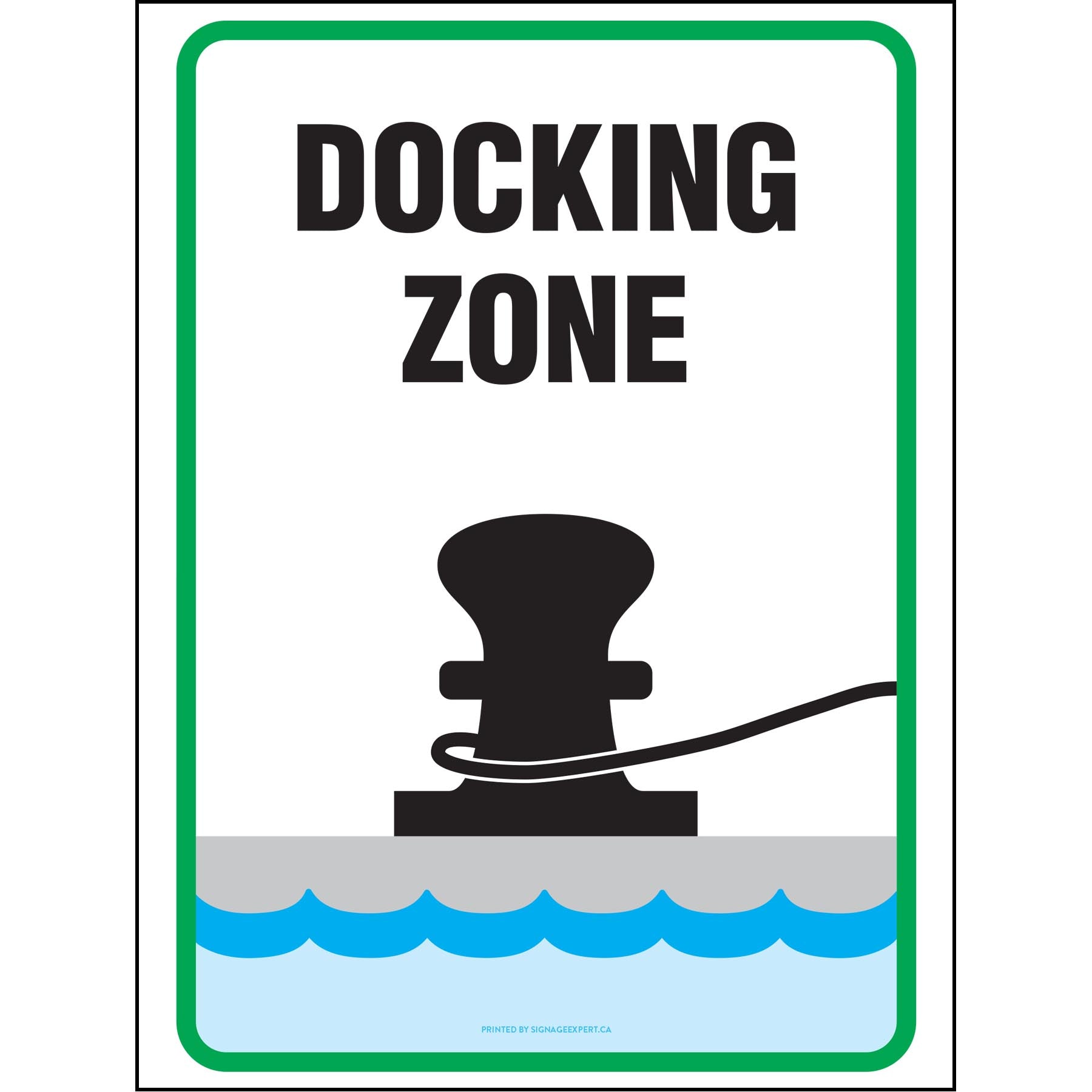 Docking Zone – Signage Expert