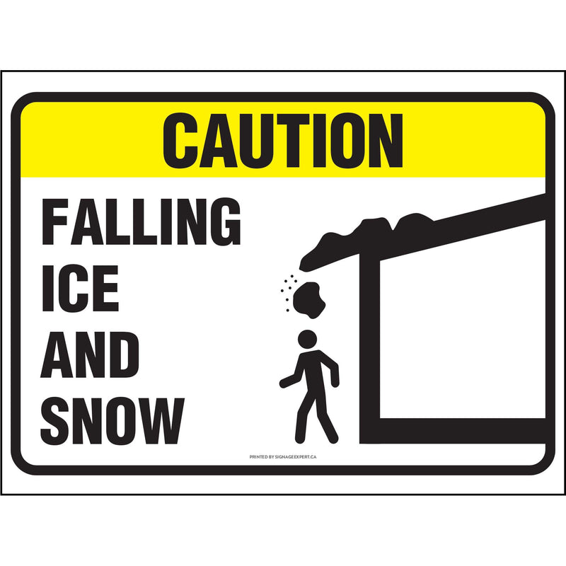 Caution - Falling Ice And Snow